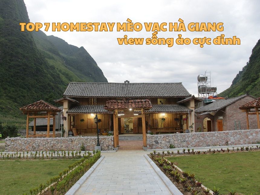 Top 7 homestay Mèo Vạc Hà Giang view sống ảo cực đỉnh