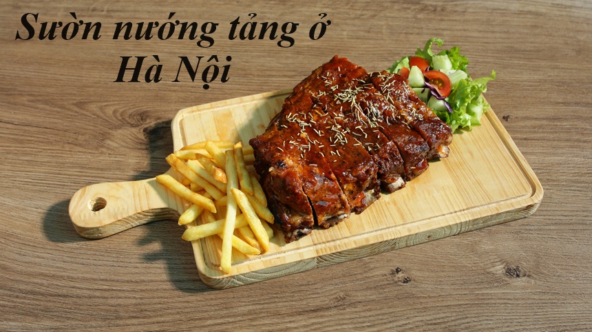 Quán sườn nướng tảng Hà Nội ngon, sườn nướng tảng BBQ HN.