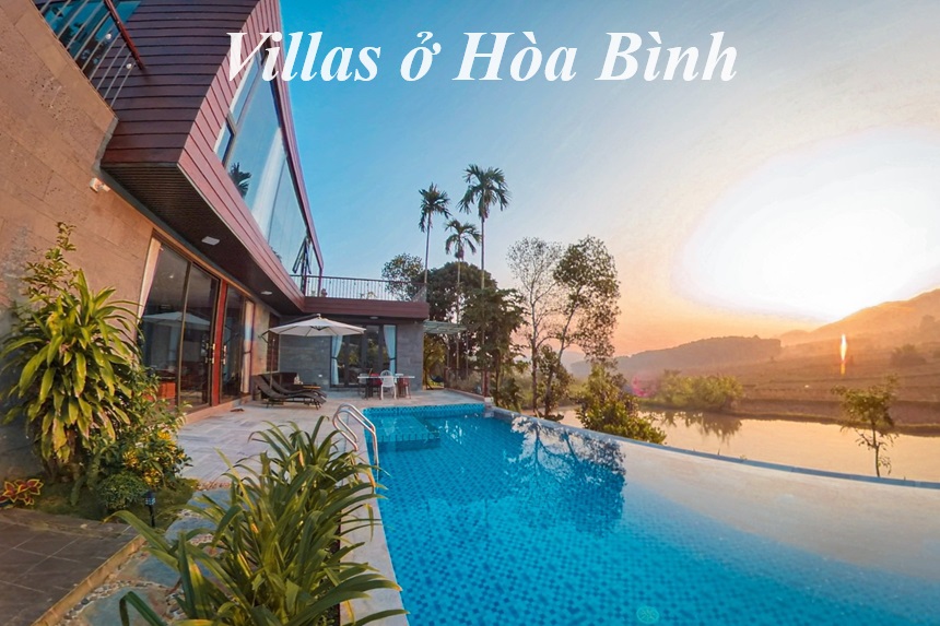 Các villa Hòa Bình đẹp, danh sách villa ở Hòa Bình giá rẻ.